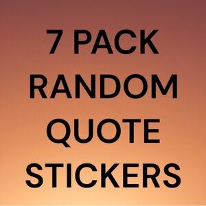 🎉HOST PICK🎉 7 pack random quote stickers